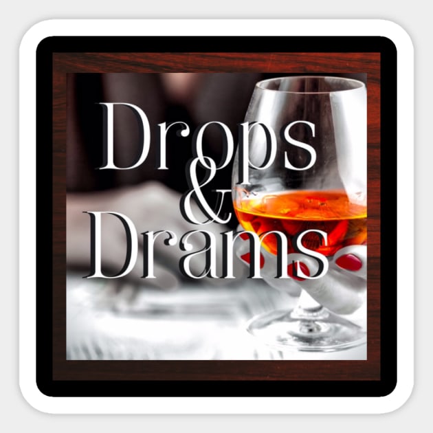 Drops & Drams Whisk(e)y Sticker by Drops and Drams Whisk  y Adventure